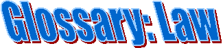 Glossary: Law
